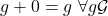 g+0 = g \ \forall g \mathcal{G}