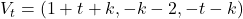 V_{t} = (1 + t + k, -k - 2, -t - k)