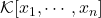 \mathcal{K}[x_1, \cdots, x_n]