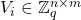V_i \in \mathbb{Z}_q^{n \times m}
