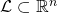 \mathcal{L} \subset \mathbb{R}^n