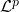 \mathcal{L}^p